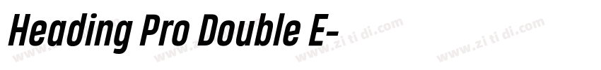Heading Pro Double E字体转换